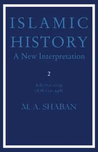 Islamic history : a new interpretation